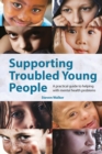 Image for Supporting Troubled Young People