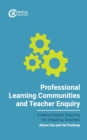 Image for Professional Learning Communities and Teacher Enquiry