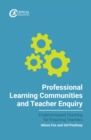 Image for Professional Learning Communities and Teacher Enquiry