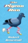 Image for The Pigeon Run