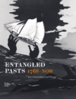 Image for Entangled Pasts, 1768–now