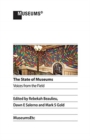 Image for The state of museums  : voices from the field
