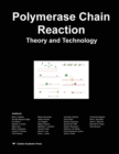 Image for Polymerase chain reaction  : theory and technology