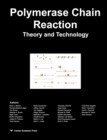 Image for Polymerase Chain Reaction: Theory and Technology