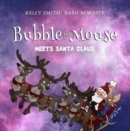 Image for Bubble the Mouse meets Santa Claus