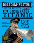 Image for Boredom Buster Puzzle Activity Book of The Unsinkable Titanic
