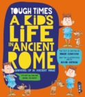 Image for Tough Times: A Kid&#39;s Life In Ancient Rome