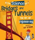 Image for The science of bridges and tunnels  : the art of engineering