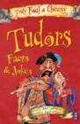 Image for Truly Foul &amp; Cheesy Tudors Facts and Jokes Book