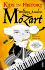 Image for Kids in History: Wolfgang Amadeus Mozart