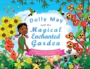 Image for Dolly May and the Magical Enchanted Garden