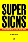 Image for Super Signs : Taking your brand to the ultimate level