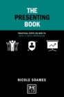 Image for The Presenting Book : Practical steps on how to make a great impression