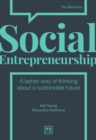 Image for Social Entrepreneurship : A better way of thinking about a sustainable future