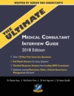 Image for The Ultimate Medical Consultant Interview Guide : Over 150 Real Interview Questions Answered with Full Model Responses and analysis, Written by Senior NHS Consultants, Questions on Motivation, Ethics,