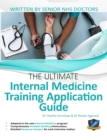 Image for The Ultimate Internal Medicine Training Application Guide : Expert advice for every step of the IMT application, comprehensive portfolio building strategies, and answers to commonly asked questions an
