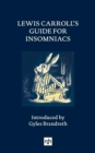 Image for LEWIS CARROLL&#39;S GUIDE FOR INSOMNIACS