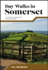 Image for Day walks in Somerset  : 20 coastal, moorland &amp; rural routes