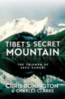 Image for Tibet&#39;s secret mountain  : the triumph of Sepu Kangri