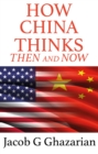 Image for How China thinks: then and now