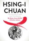 Image for Hsing-I Chuan : The Practice of Heart and Mind Boxing