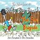 Image for The Adventures of Billy Bog Brush : The Fire Brigade