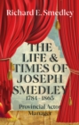 Image for The life and times of Joseph Smedley