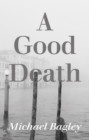 Image for A good death