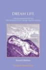 Image for Dream Life : A Re-examination of the Psychoanalytic Theory and Technique
