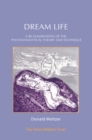 Image for Dream Life: A Re-Examination of the Psychoanalytical Theory and Technique