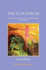 Image for The claustrum  : an investigation of claustrophobic phenomena
