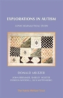 Image for Explorations in Autism : A Psychoanalytical Study