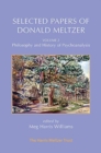 Image for Selected Papers of Donald Meltzer - Vol. 2 : Philosophy and History of Psychoanalysis