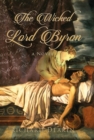 Image for The Wicked Lord Byron