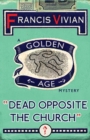 Image for Dead Opposite the Church : A Golden Age Mystery