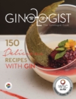 Image for The ginologist cook  : 150 delicious recipes with gin