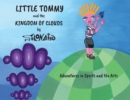 Image for Little Tommy and the Kingdom of Clouds: Adventures in Sports and the Arts