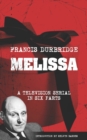 Image for Melissa (The original scripts of the six part television serial)