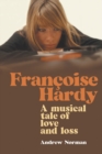 Image for Francoise Hardy : A musical tale of love and loss