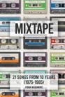 Image for Mixtape : 21 Songs from 10 Years (1975-1985)