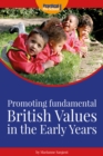 Image for Promoting fundamental British values in the early years: a guide to the Prevent duty and meeting the expectations of the new Common Inspection Framework