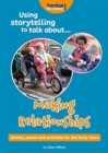 Image for Using storytelling to talk about...Making Relationships