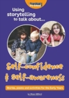 Image for Using storytelling to talk about...Self-confidence &amp; self-awareness