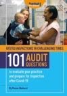 Image for Ofsted Inspections in Challenging Times : 101 AUDIT QUESTIONS to evaluate your practice and prepare for inspection after Covid-19.