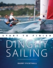 Image for Dinghy sailing start to finish  : from beginner to advanced