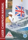 Image for The Laser Campaign Manual: Top Tips from the World&#39;s Most Successful Olympic Sailor