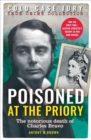 Image for Poisoned at the priory  : the death of Charles Bravo, featuring Agatha Christie&#39;s theory