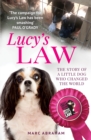 Image for Lucy&#39;s law  : the story of a little dog who changed the world