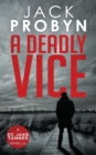 Image for A Deadly Vice : A Jake Tanner Prequel Novella