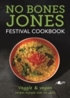 Image for No Bones Jones Festival cookbook  : veggie &amp; vegan recipes enjoyed over 25 years